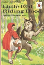 Well Loved Tales: Little Red Riding Hood by…