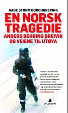 En norsk tragedie : Anders Behring Breivik…