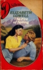 The Fire of Spring by Elizabeth Lowell