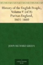 History of the English People, Volume V…
