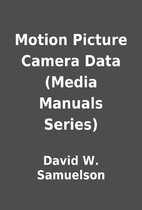 Motion Picture Camera Data (Media Manuals…