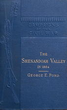The Shenandoah Valley in 1864 by George E.…
