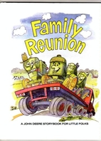 Family reunion (A John Deere storybook for…