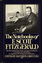 The Notebooks of F. Scott Fitzgerald by F.…