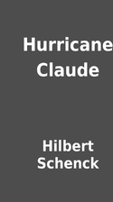 Hurricane Claude by Hilbert Schenck