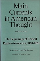 Main Currents in American Thought, Volume 3:…