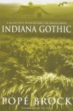 Indiana Gothic: A Story of Adultery and…