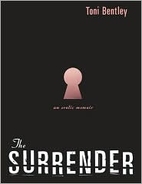 The Surrender: An Erotic Memoir by Toni…