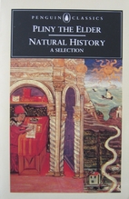 Natural History: a Selection by Gaius…