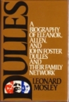 Dulles: A Biography of Eleanor, Allen and…