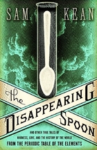 The Disappearing Spoon: And Other True Tales…