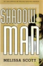 Shadow Man by Melissa Scott