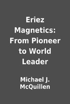Eriez Magnetics: From Pioneer to World…