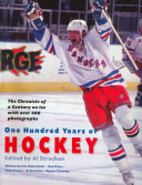 One hundred years of hockey: The chronicle…
