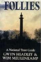 Follies : National Trust Guide by G. Headley