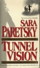 Tunnel Vision by Sara Paretsky