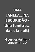 UMA JANELA...NA ESCURIDÃO ( Une fenêtre...…