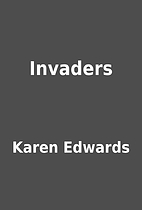 Invaders by Karen Edwards