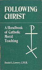 Following Christ: A Handbook of Catholic…