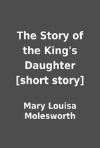 The Story of the King's Daughter [short…