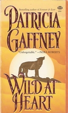 Wild at Heart by Patricia Gaffney