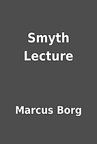 Smyth Lecture by Marcus Borg