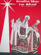 Creative Ideas for Advent, v. 1 by Robert G.…