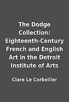 The Dodge Collection: Eighteenth-Century…