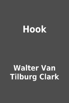 Hook by Walter Van Tilburg Clark