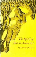 The spirit of man in Asian art by Laurence…
