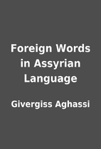 Foreign Words in Assyrian Language by…