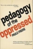 Pedagogy of the Oppressed by Paulo Freire