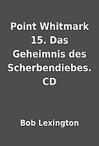 Point Whitmark 15. Das Geheimnis des…