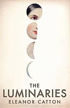 The Luminaries by Eleanor Catton