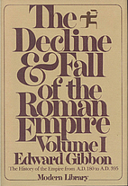 The History of the Decline and Fall of the…