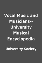 Vocal Music and Musicians--University…