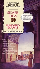 Silver Pigs: A Detective Novel in Ancient…