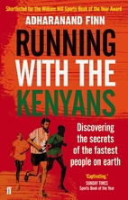 Running with the Kenyans: Passion,…