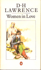 Women in Love by D. H. Lawrence