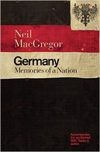 Germany: Memories of a Nation by Neil…