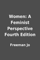 Women: A Feminist Perspective Fourth Edition…