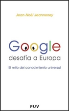 Google and the Myth of Universal Knowledge:…