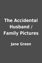 The Accidental Husband / Family Pictures by…