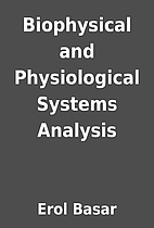 Biophysical and Physiological Systems…