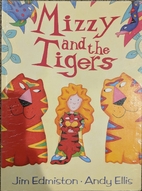 Mizzy and the Tigers by Jim Edmiston