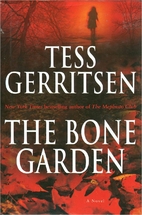 The Bone Garden by Tess Gerritsen