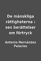 De mänskliga rättigheterna : sex…