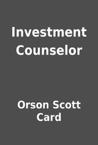Investment Counselor by Orson Scott Card