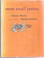 More Small Poems by Valerie Worth