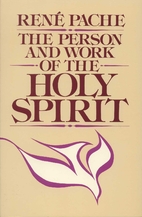 The Person and Work of the Holy Spirit by…